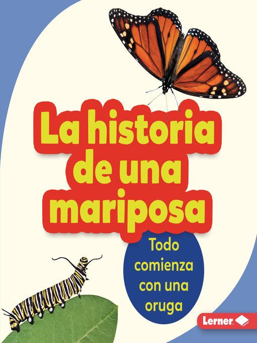 Title details for La historia de una mariposa (The Story of a Butterfly) by Shannon Zemlicka - Available